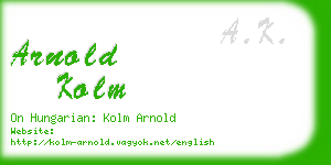 arnold kolm business card